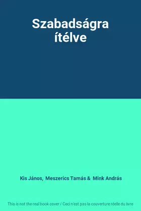 Couverture du produit · Szabadságra ítélve