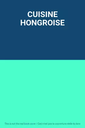 Couverture du produit · CUISINE HONGROISE