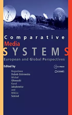 Couverture du produit · Comparative Media Systems: European and Global Perspectives