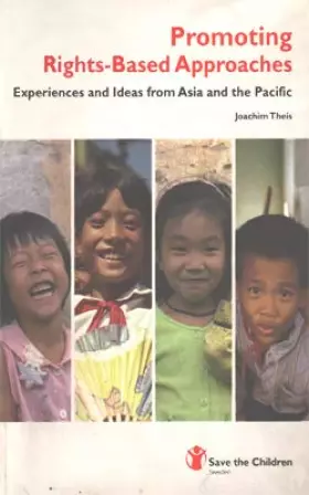 Couverture du produit · Promoting Rights-Based Approaches: Experiences & Idea from Asia and the Pacific