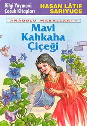 Couverture du produit · MAVİ KAHKAHA ÇİÇEĞİ