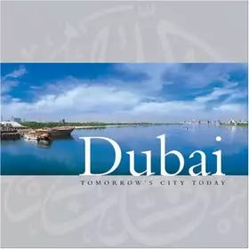 Couverture du produit · Dubai: Tomorrow's City Today
