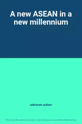 Couverture du produit · A new ASEAN in a new millennium