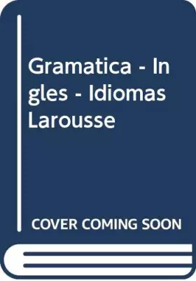 Couverture du produit · Gramatica - Ingles - Idiomas Larousse