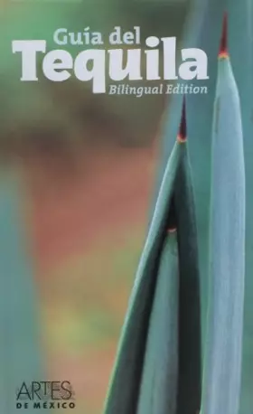 Couverture du produit · Guia del Tequila/ The Guide to Tequila