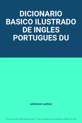 Couverture du produit · DICIONARIO BASICO ILUSTRADO DE INGLES PORTUGUES DU