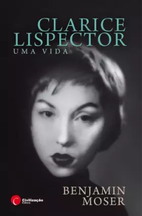 Couverture du produit · Clarice Lispector - Uma Vida