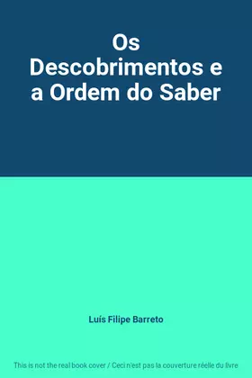 Couverture du produit · Os Descobrimentos e a Ordem do Saber
