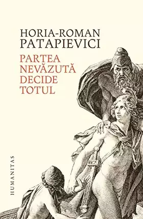 Couverture du produit · Partea nevazuta decide totul (Romanian Edition)