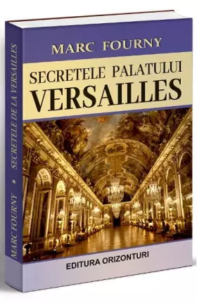 Couverture du produit · Secretele Palatului Versailles