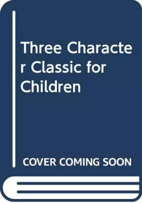 Couverture du produit · Three Character Classic for Children