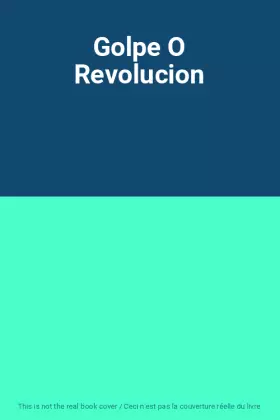 Couverture du produit · Golpe O Revolucion