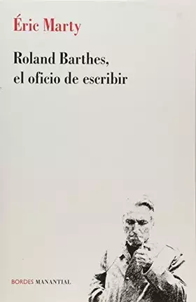 Couverture du produit · ROLAND BARTHES, EL OFICIO DE ESCRIBIR