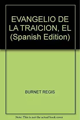 Couverture du produit · EVANGELIO DE LA TRAICION, EL (Spanish Edition)