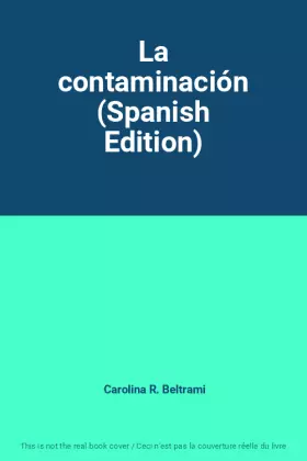 Couverture du produit · La contaminación (Spanish Edition)