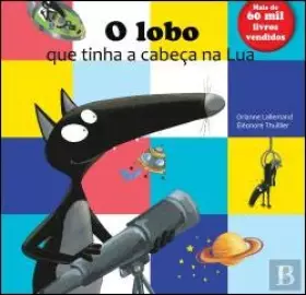 Couverture du produit · O Lobo que Tinha a Cabeça na Lua
