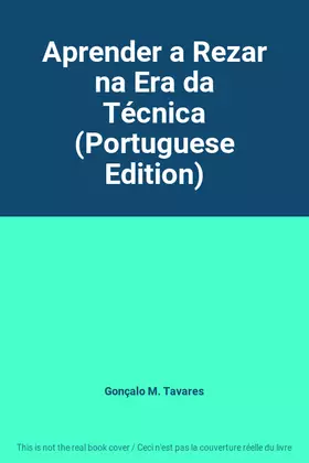 Couverture du produit · Aprender a Rezar na Era da Técnica (Portuguese Edition)