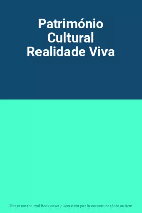 Couverture du produit · Património Cultural Realidade Viva