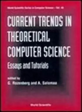 Couverture du produit · Current Trends in Theoretical Computer Science: Essays and Tutorials