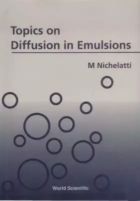 Couverture du produit · TOPICS ON DIFFUSION IN EMULSIONS