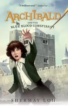 Couverture du produit · Archibald and the Blue Blood Conspiracy