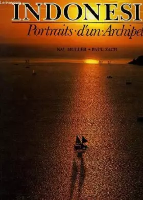 Couverture du produit · Indonesie, portraits d'un archipel