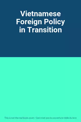 Couverture du produit · Vietnamese Foreign Policy in Transition