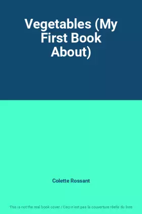 Couverture du produit · Vegetables (My First Book About)