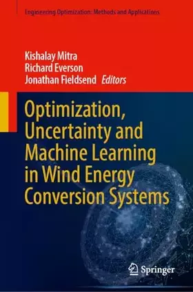 Couverture du produit · Optimization, Uncertainty and Machine Learning in Wind Energy Conversion Systems (Engineering Optimization: Methods and Applications)