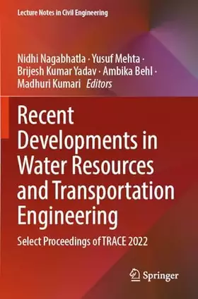 Couverture du produit · Recent Developments in Water Resources and Transportation Engineering: Select Proceedings of TRACE 2022 (Lecture Notes in Civil Engineering,