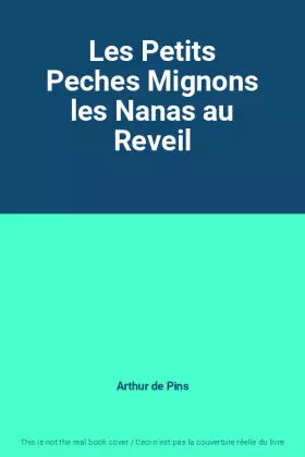 Couverture du produit · Les Petits Peches Mignons les Nanas au Reveil
