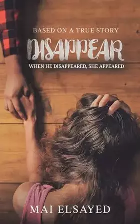 Couverture du produit · Disappear: When he disappeared, she appeared