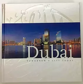 Couverture du produit · DUBAI - TOMORROW'S CITY TODAY