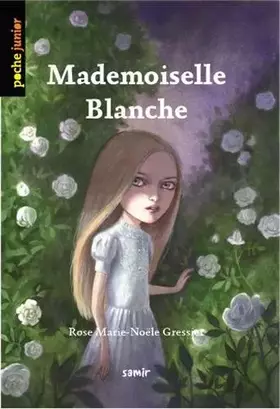 Couverture du produit · Mademoiselle Blanche