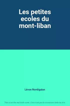 Couverture du produit · Les petites ecoles du mont-liban
