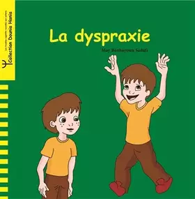 Couverture du produit · LA DYSPRAXIE