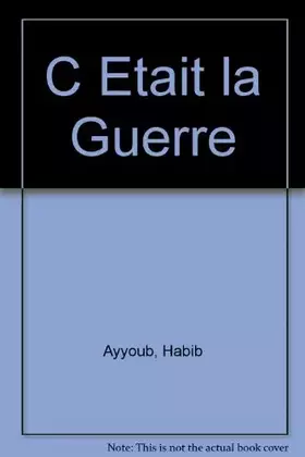 Couverture du produit · C Etait la Guerre
