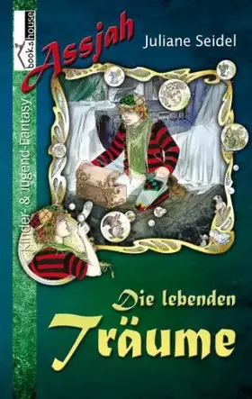 Couverture du produit · Die lebenden Träume - Assjah 1 (German Edition)