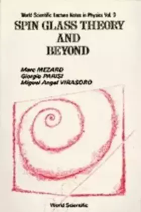 Couverture du produit · Spin Glass Theory and Beyond (World Scientific Lecture Notes in Physics)