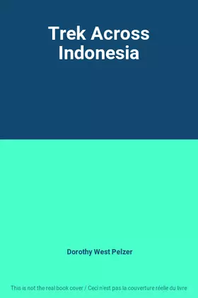 Couverture du produit · Trek Across Indonesia