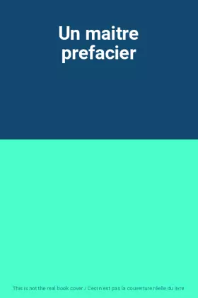Couverture du produit · Un maitre prefacier
