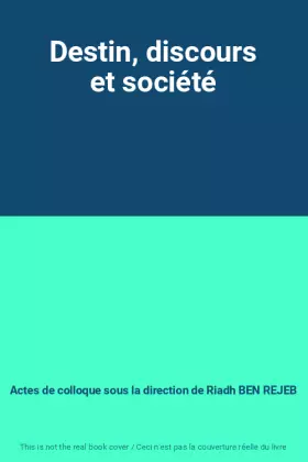Couverture du produit · Destin, discours et société
