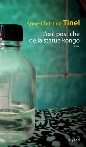 Couverture du produit · Oeil postiche de la statue kongo (l )