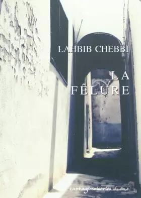 Couverture du produit · La Felure