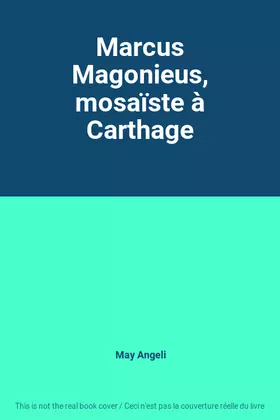 Couverture du produit · Marcus Magonieus, mosaïste à Carthage