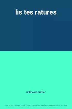 Couverture du produit · lis tes ratures