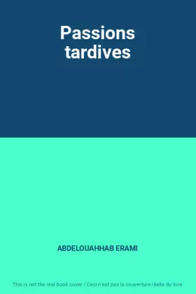Couverture du produit · Passions tardives