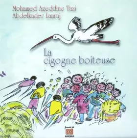 Couverture du produit · La cigogne boîteuse