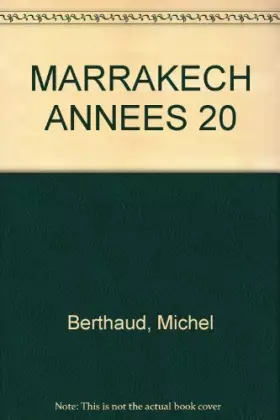 Couverture du produit · Marrakech, années 20