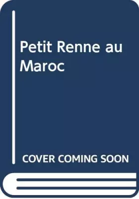 Couverture du produit · Petit Renne au Maroc